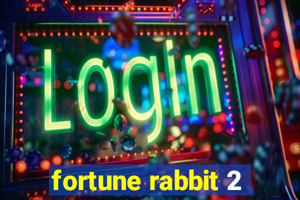 fortune rabbit 2